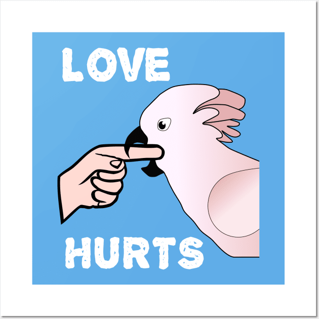 Love Hurts Moluccan Cockatoo Parrot Biting Wall Art by Einstein Parrot